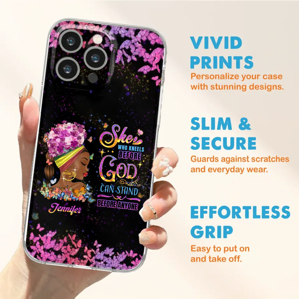 Custom Personalized Black Girl Phone Case - Gift Idea for Birthday/Friends - She Who Kneels Before God Can Stand Before Anyone - Case For iPhone/Samsung