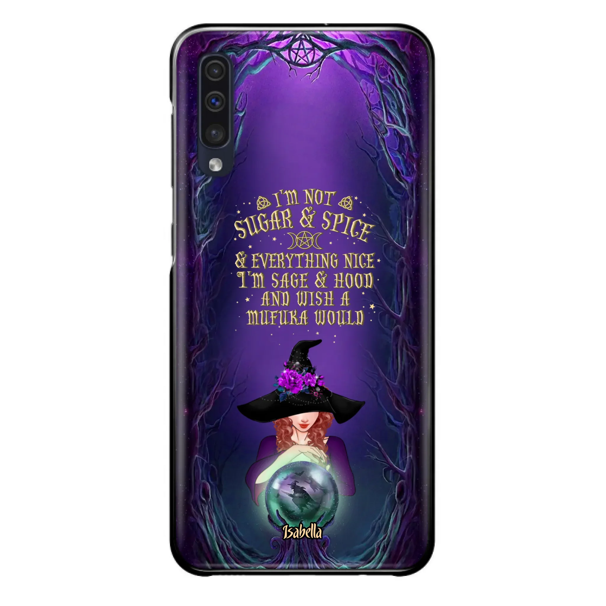 Custom Personalized Witch Phone Case - Gift Idea for Witch Lovers - I'm Not Sugar & Spice & Everything Nice - Case for iPhone/Samsung