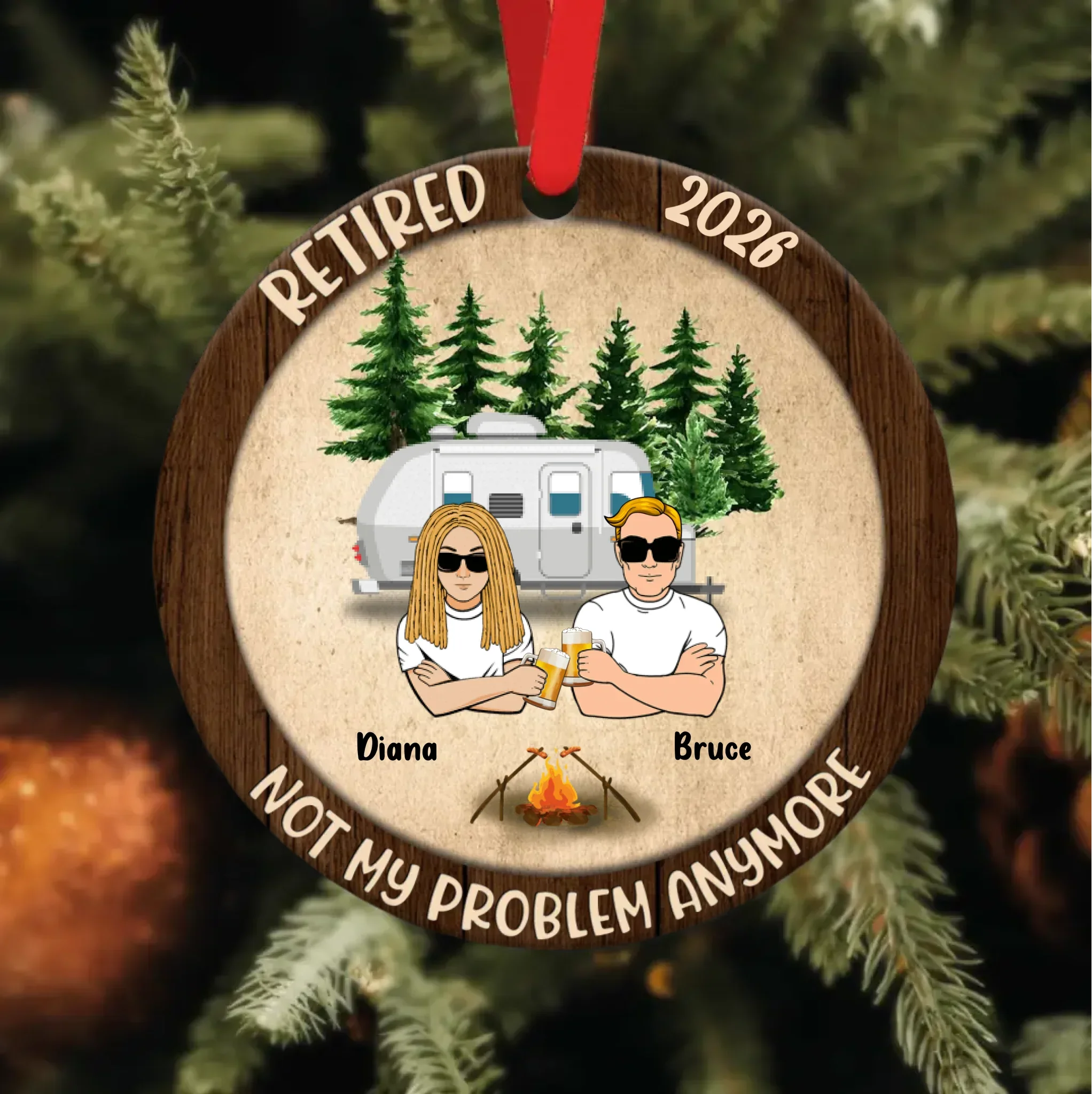 Custom Personalized Couple Circle/Rectangle Wooden Ornament - Gift Idea For Couple/Camping Lovers - Retired 2026, Not My Problem Anymore