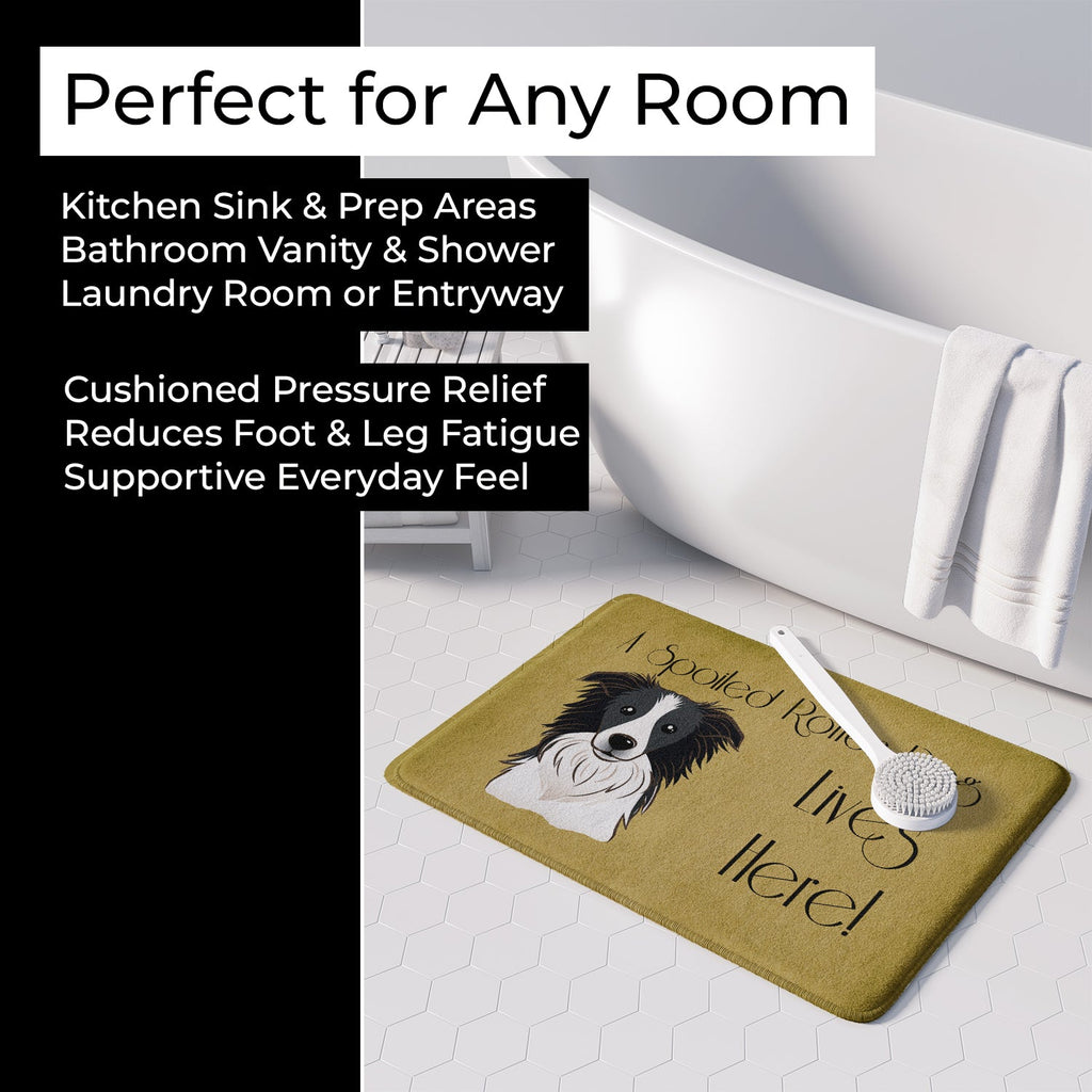 Border Collie Spoiled Dog Lives Here Memory Foam Kitchen Mat Machine Washable Anti-Fatigue Cushion Comfort Bath or Kitchen Rug