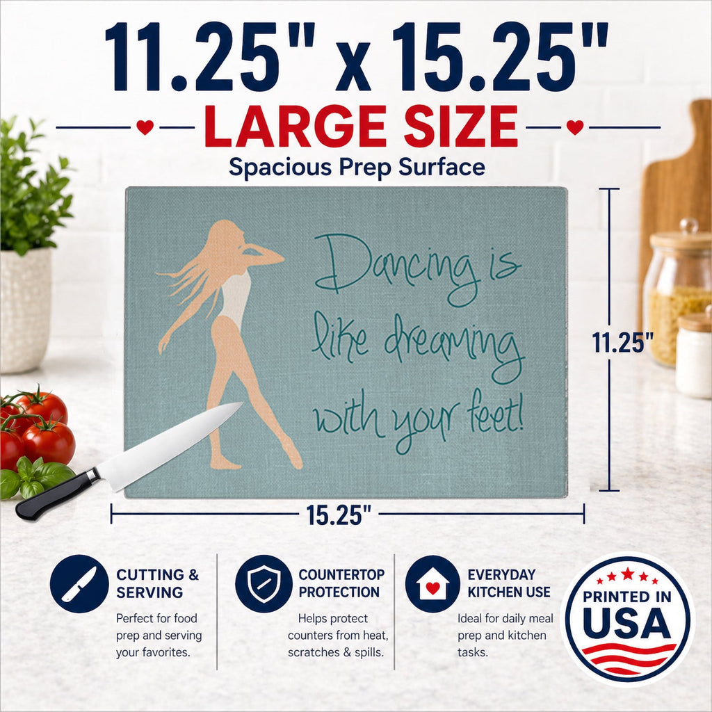 Dancing is Like Dreaming Cutting Board Tempered Glass Kitchen Cutting Surface, Heat Resistant Chopping, Non-Slip Feet, Food Prep & Serving