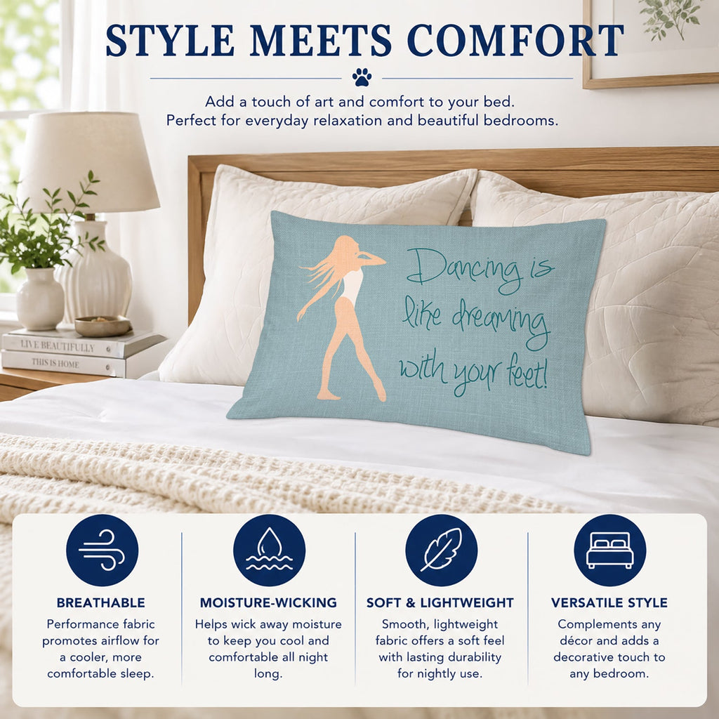 Dancing is Like Dreaming Standard Pillowcase Lightweight Super Soft Easy Care Decorative Artwork Pillowcase, Standard