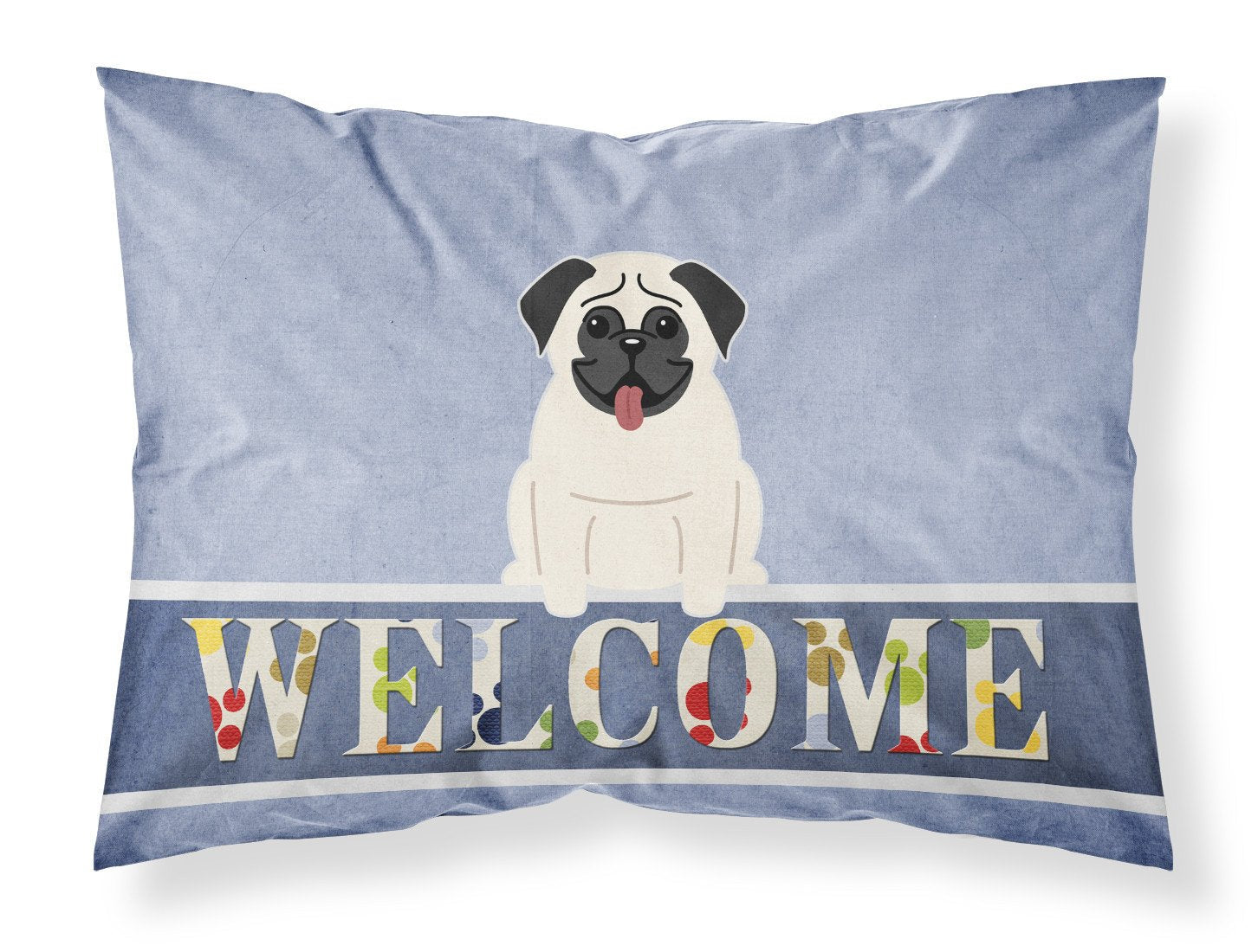 Pug Cream Welcome Standard Pillowcase Lightweight Super Soft Easy Care Decorative Artwork Pillowcase, Standard