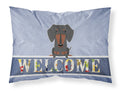 Dachshund Black Tan Welcome Standard Pillowcase Lightweight Super Soft Easy Care Decorative Artwork Pillowcase, Standard