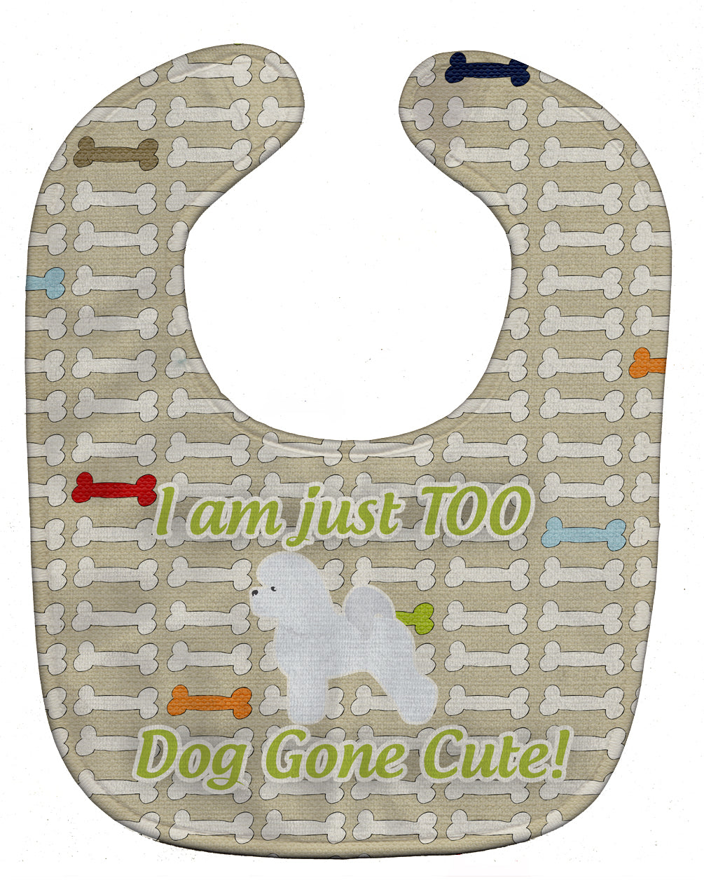 Bichon Frise Dog Gone Cute Baby Bib Easy-Clean Baby Bib Baby Feeding Accessory Baby Mealtime Essential, 10 x 13, Multicolor