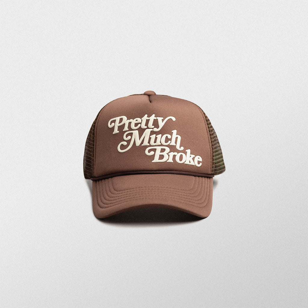 Pretty Much Broke™ Trucker Cap - Brown
