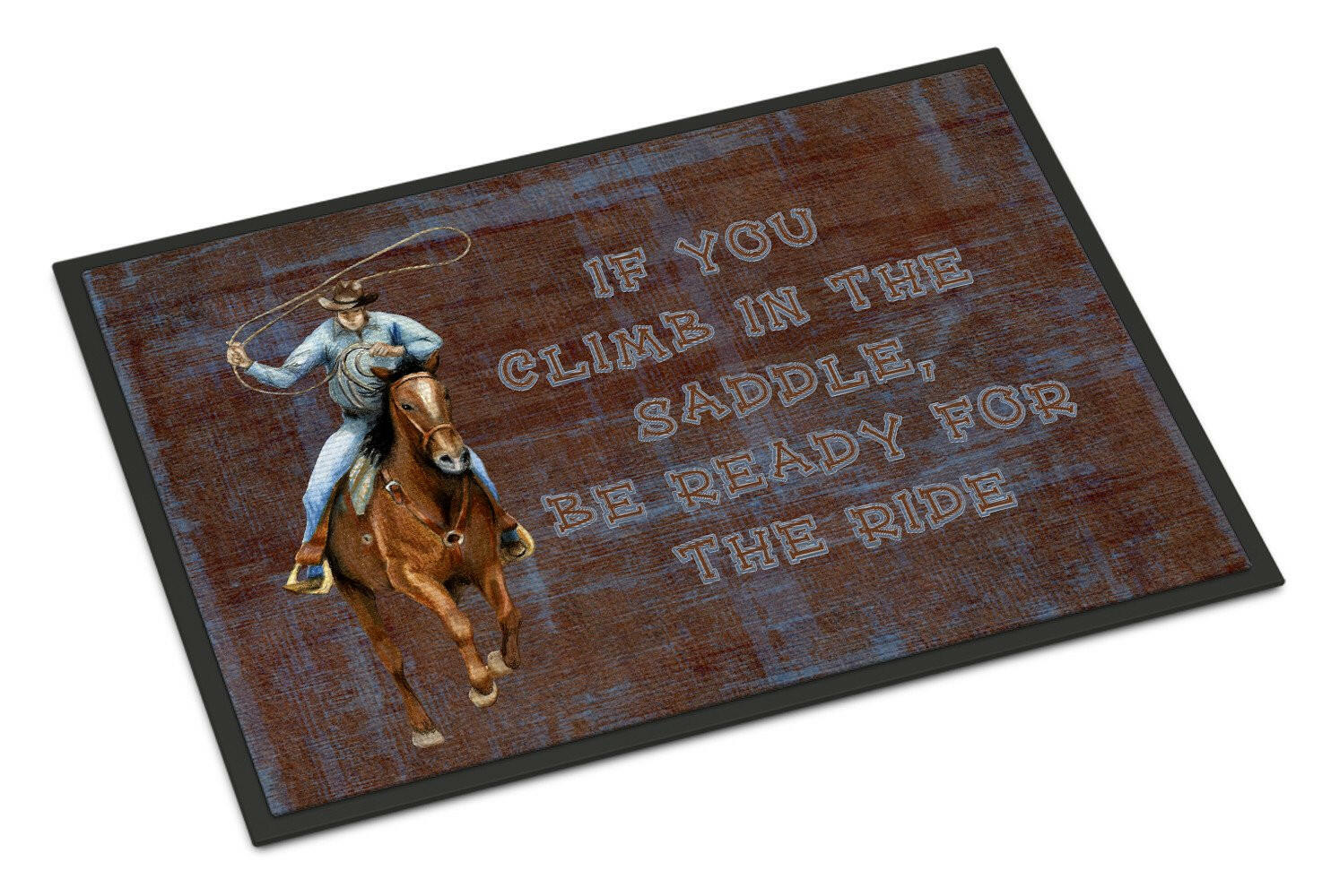 Roper Horse If you climb in the saddle, be ready for the ride Doormat Indoor Outdoor 18H X 27W Front Door Mat Rugs for Entryway, Non Slip Washable